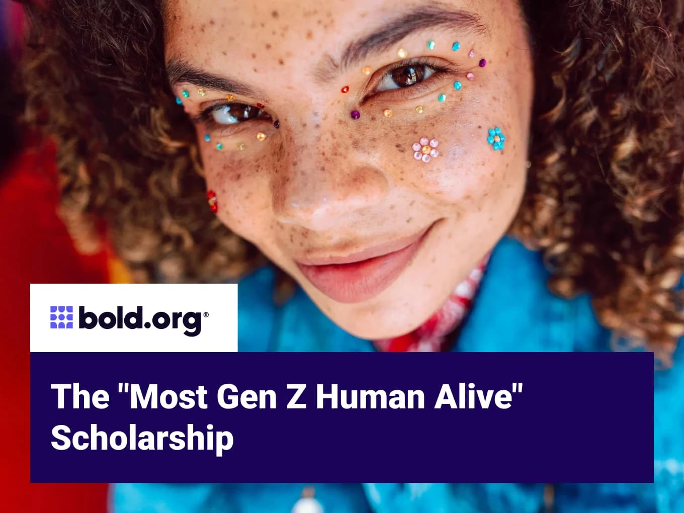 "Most Gen Z Human Alive" Scholarship